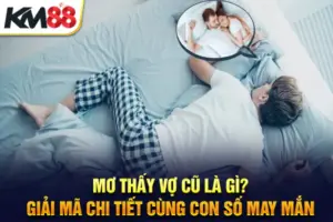 Mơ thấy vợ cũ
